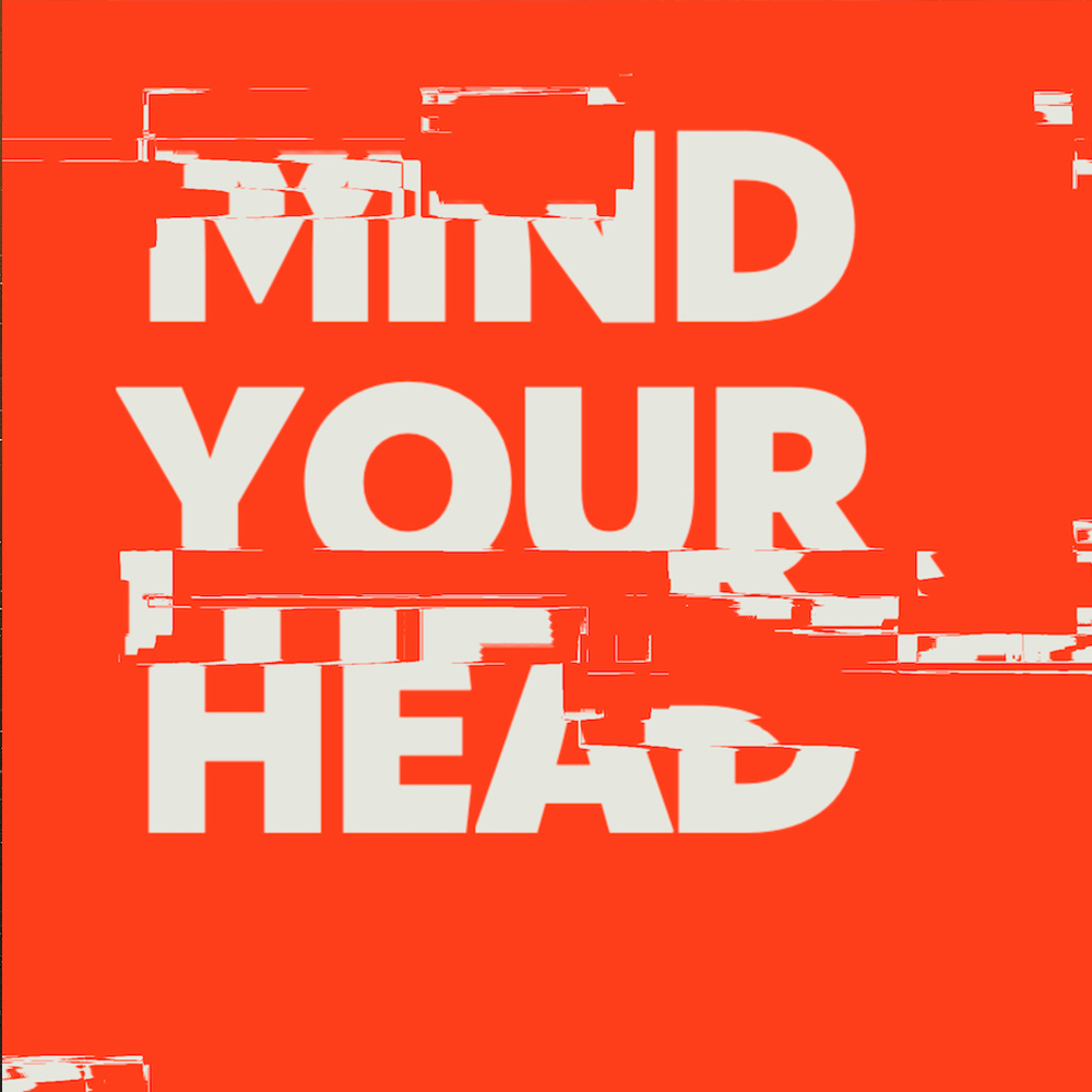 Mind Your Head (04/02/2023) - Soho Radio