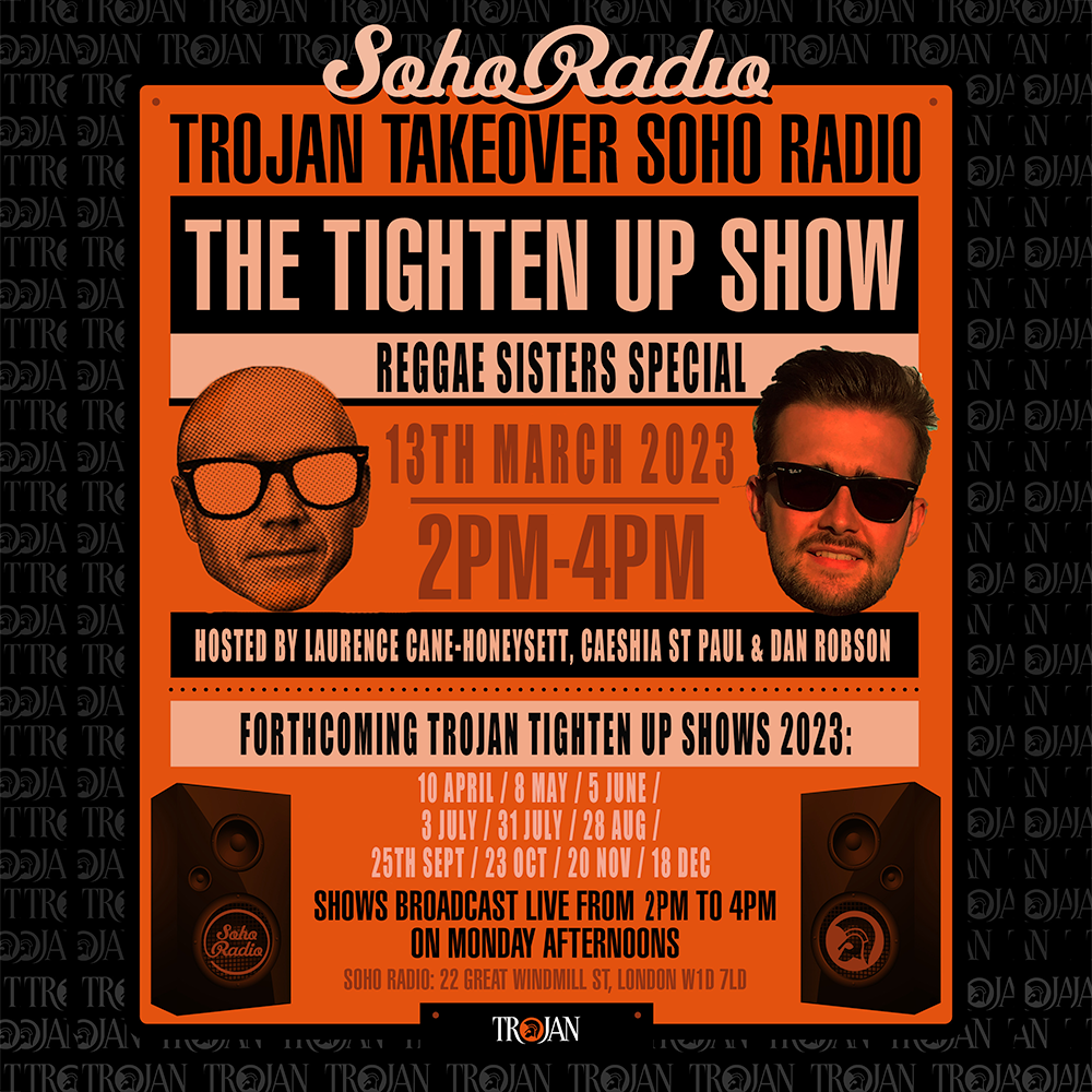 Trojan Records: Tighten Up Show (13/03/2023) - Soho Radio