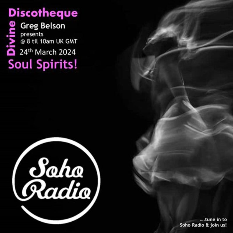 Greg Belson's Divine Discotheque - Holy Rollers (28/04/2024) - Soho Radio