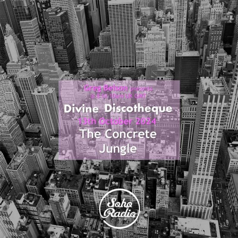 Greg Belson's Divine Discotheque - Spirits Free! (20/10/2024) - Soho Radio